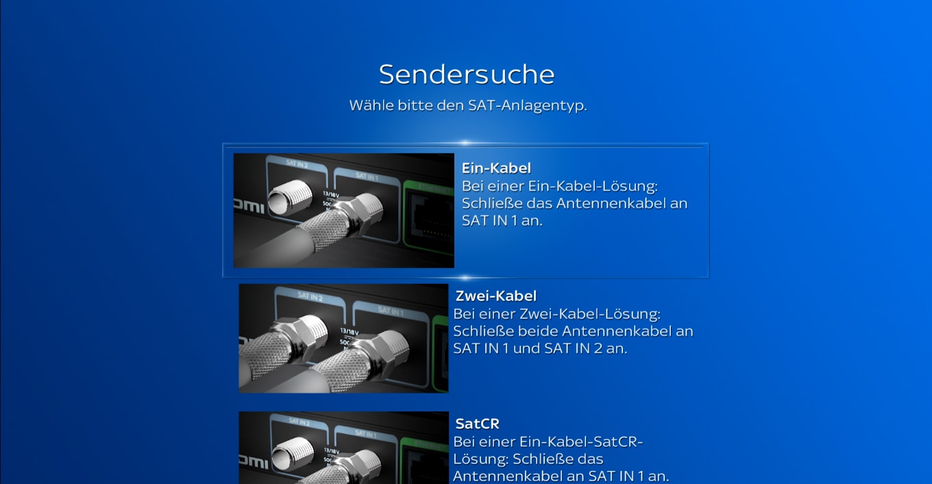 Abschnitt Satelliten-Setup: Wählen Sie mit der OK-Taste als Satellitensystemtyp Ein-Kabel, Zwei-Kabel oder SatCR aus.