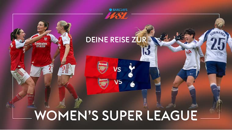Reise als VIP zur Women‘s Super League nach England