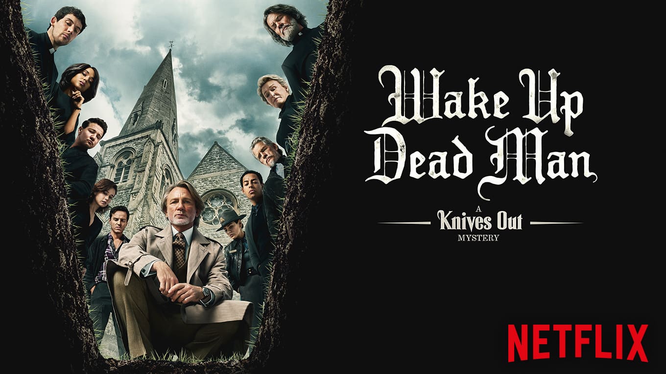 Wake Up Dead Man - Knives Out